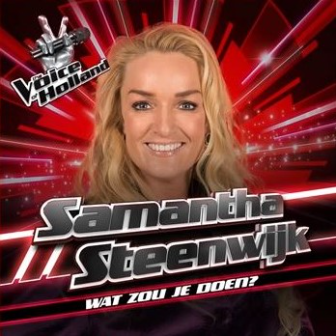 samantha steenwijk wat zou je doen hoes